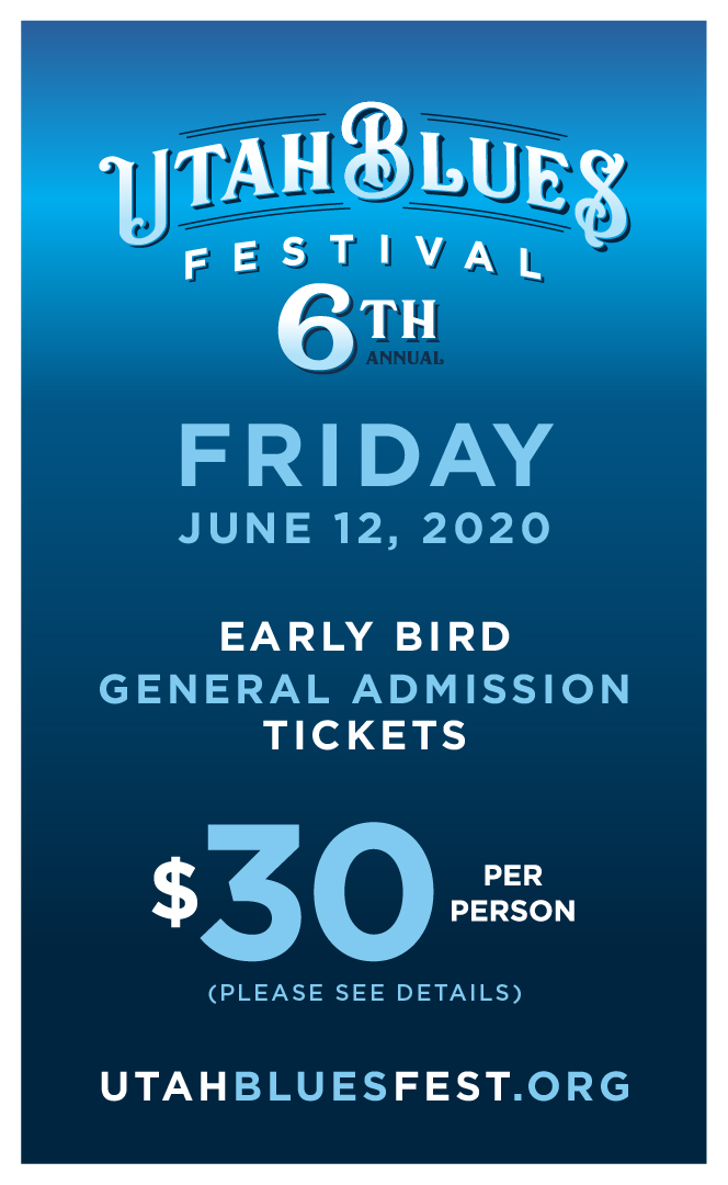 Utah Blues Festival 2020 Friday June 12 & Saturday June 13, 2020